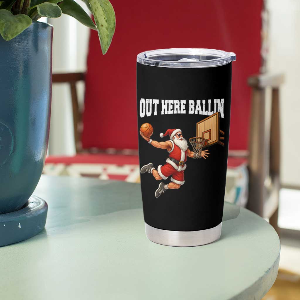Funny Christmas Basketball Tumbler Cup Out Here Ballin Xmas Santa Sport - Wonder Print Shop