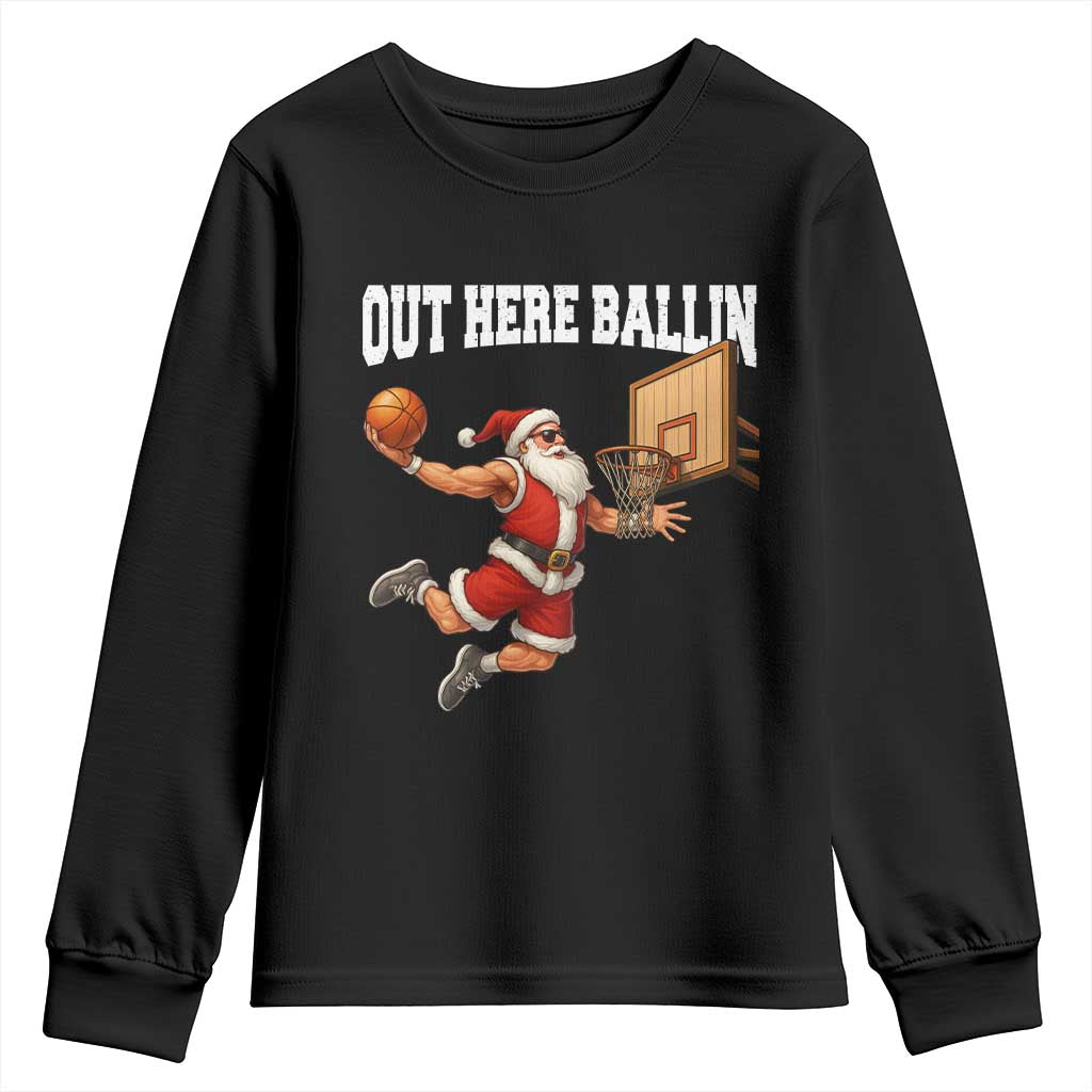 Funny Christmas Basketball Youth Sweatshirt Out Here Ballin Xmas Santa Sport - Wonder Print Shop