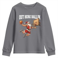 Funny Christmas Basketball Youth Sweatshirt Out Here Ballin Xmas Santa Sport - Wonder Print Shop