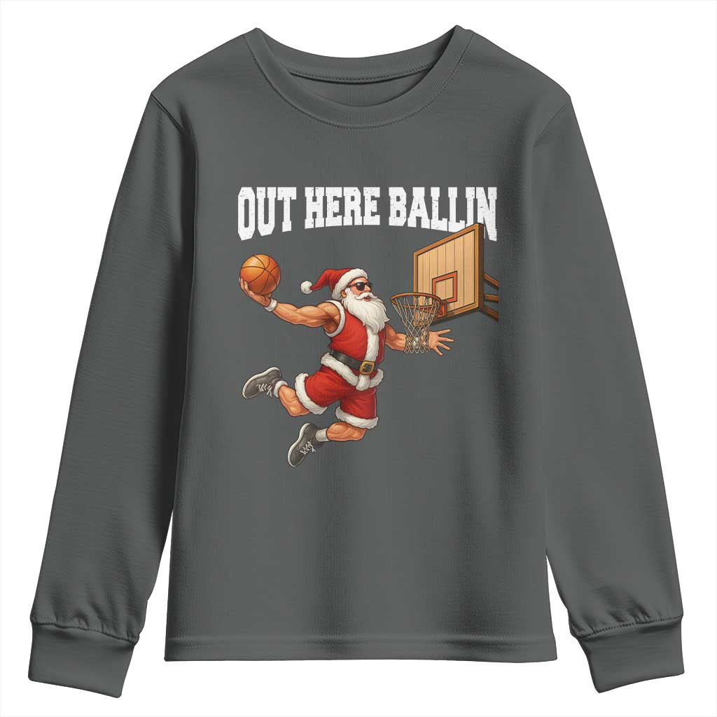 Funny Christmas Basketball Youth Sweatshirt Out Here Ballin Xmas Santa Sport - Wonder Print Shop