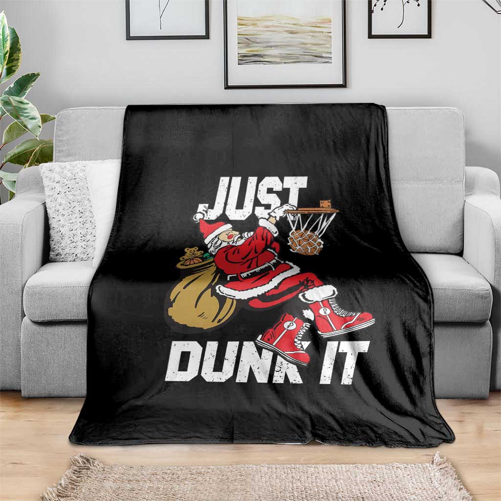 Funny Christmas Basketball Throw Blanket Just Dunk It Xmas Santa Sport - Wonder Print Shop