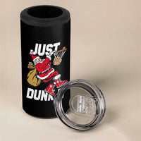 Funny Christmas Basketball 4 in 1 Can Cooler Tumbler Just Dunk It Xmas Santa Sport - Wonder Print Shop