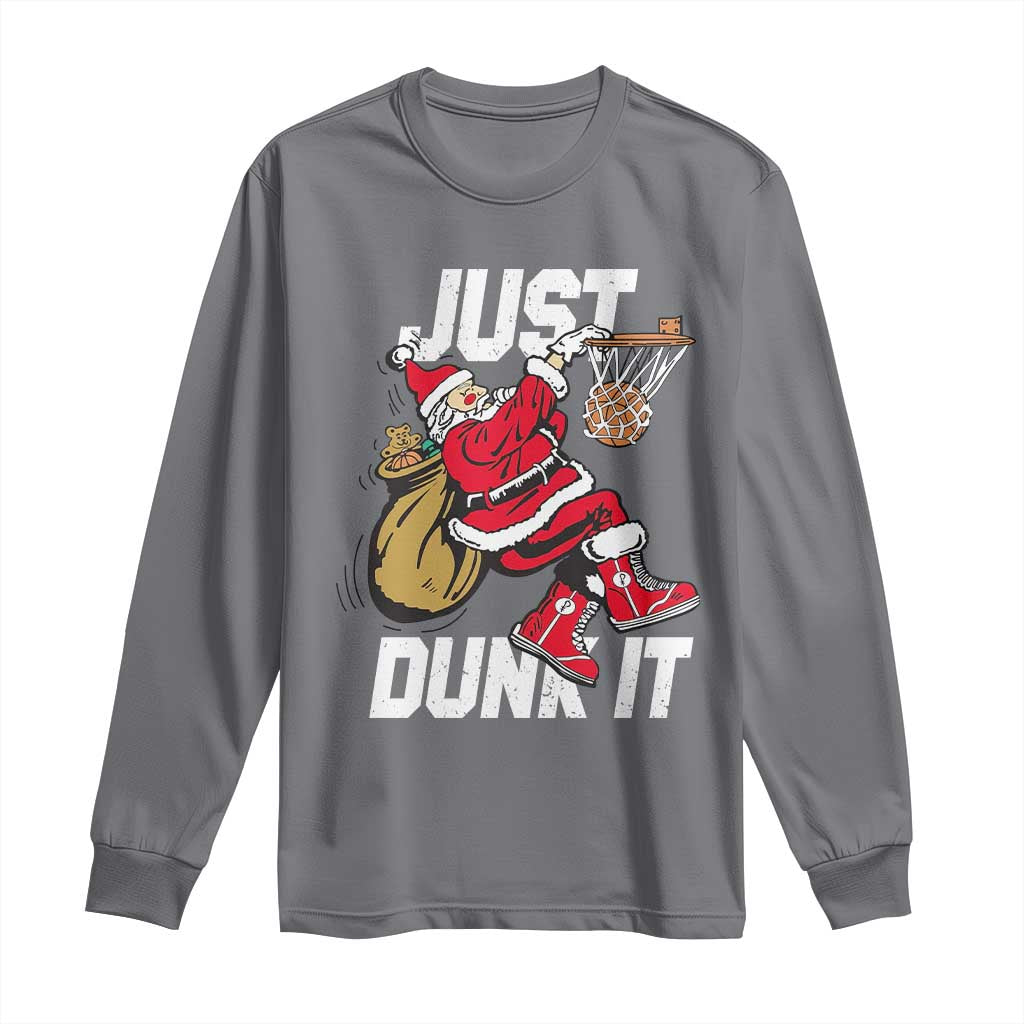 Funny Christmas Basketball Long Sleeve Shirt Just Dunk It Xmas Santa Sport - Wonder Print Shop