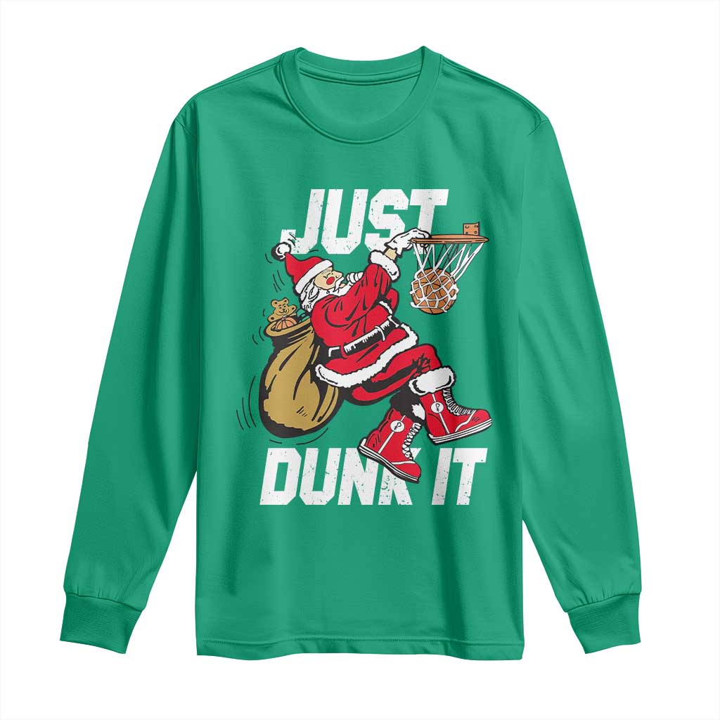 Funny Christmas Basketball Long Sleeve Shirt Just Dunk It Xmas Santa Sport - Wonder Print Shop
