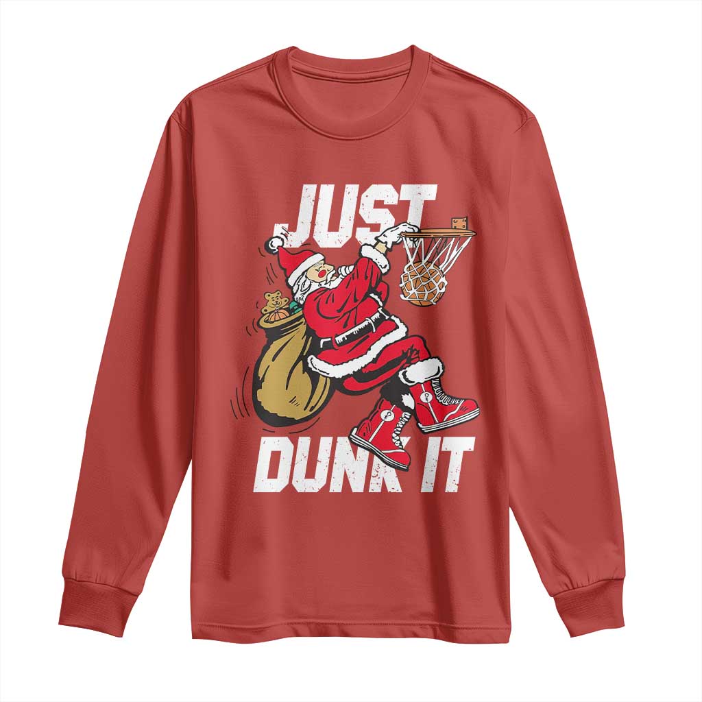 Funny Christmas Basketball Long Sleeve Shirt Just Dunk It Xmas Santa Sport - Wonder Print Shop