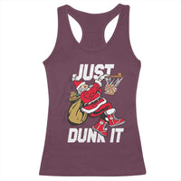 Funny Christmas Basketball Racerback Tank Top Just Dunk It Xmas Santa Sport - Wonder Print Shop