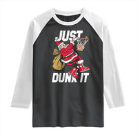 Funny Christmas Basketball Raglan Shirt Just Dunk It Xmas Santa Sport - Wonder Print Shop