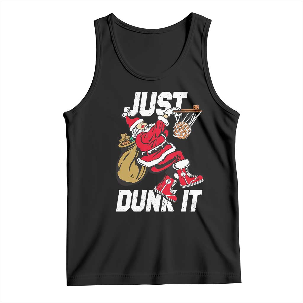 Funny Christmas Basketball Tank Top Just Dunk It Xmas Santa Sport - Wonder Print Shop