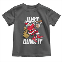 Funny Christmas Basketball Toddler T Shirt Just Dunk It Xmas Santa Sport - Wonder Print Shop