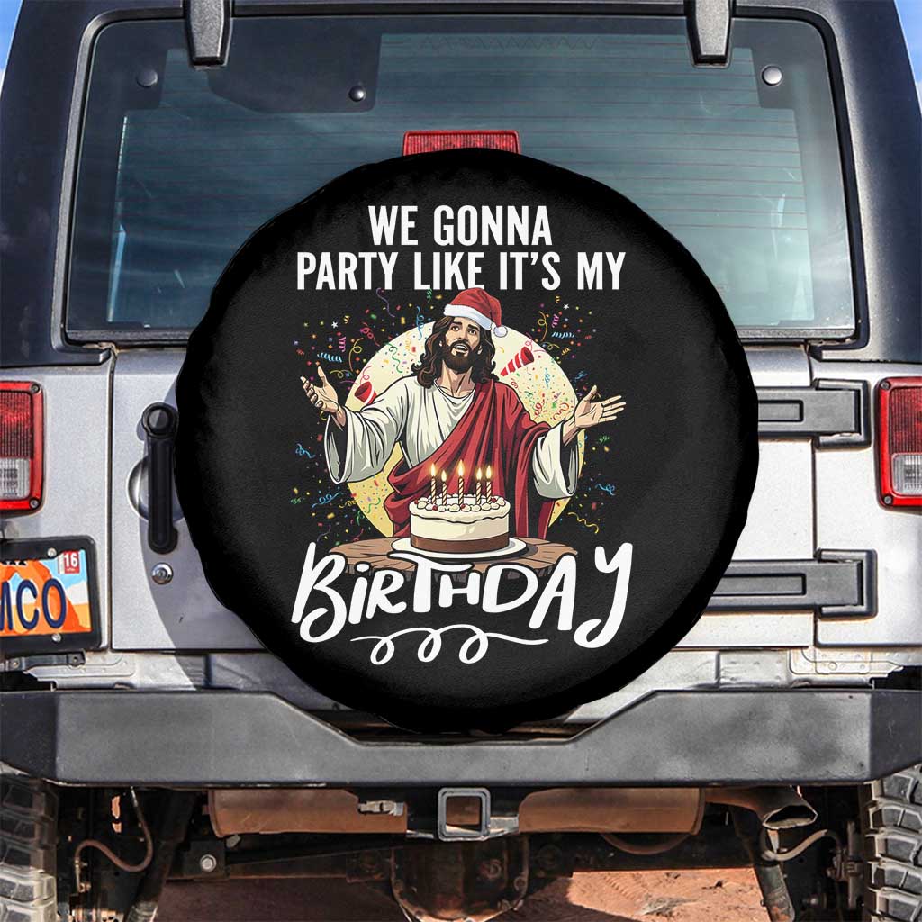 Funny Christian Christmas Birthday Spare Tire Cover We Gonna Party Like It Is My Birthday - Wonder Print Shop
