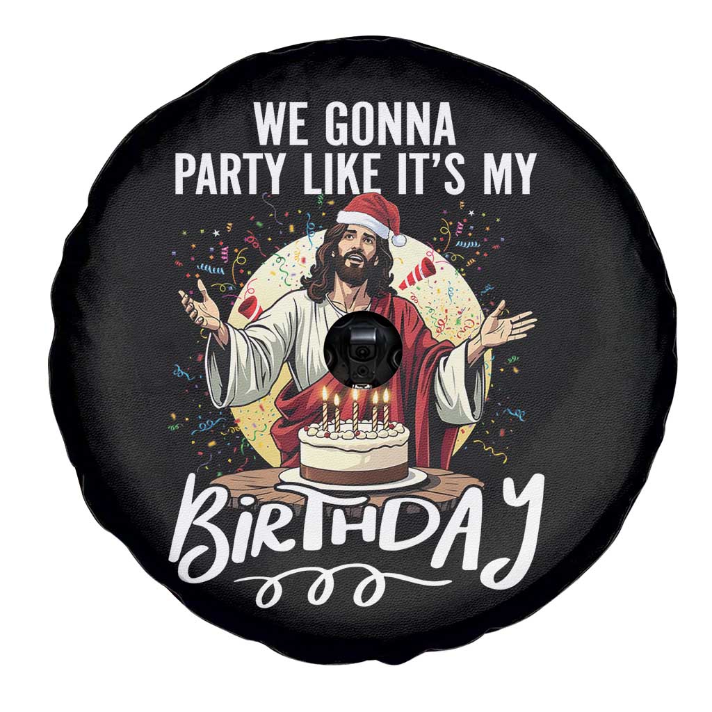 Funny Christian Christmas Birthday Spare Tire Cover We Gonna Party Like It Is My Birthday - Wonder Print Shop