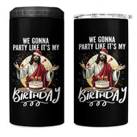 Funny Christian Christmas Birthday 4 in 1 Can Cooler Tumbler We Gonna Party Like It Is My Birthday - Wonder Print Shop