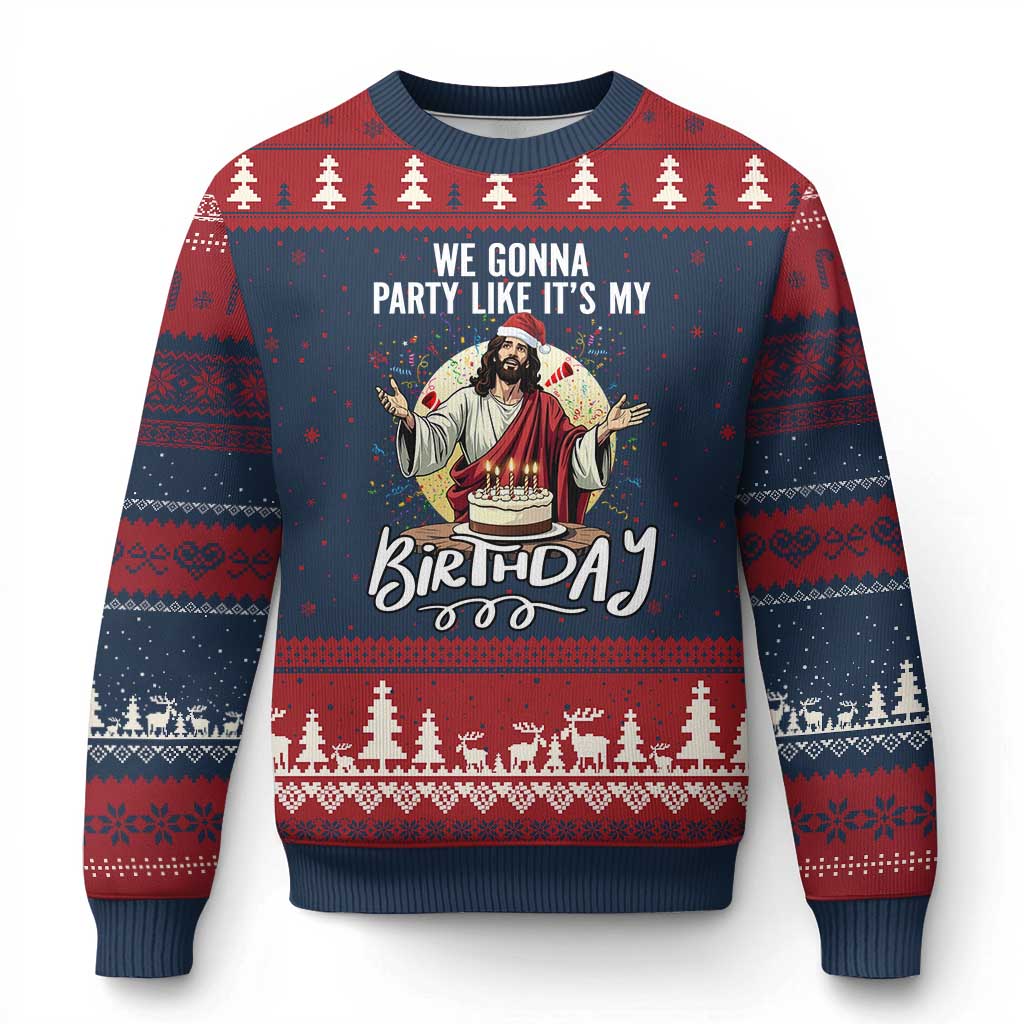 Funny Christian Xmas Birthday Ugly Christmas Sweater We Gonna Party Like It Is My Birthday - Wonder Print Shop