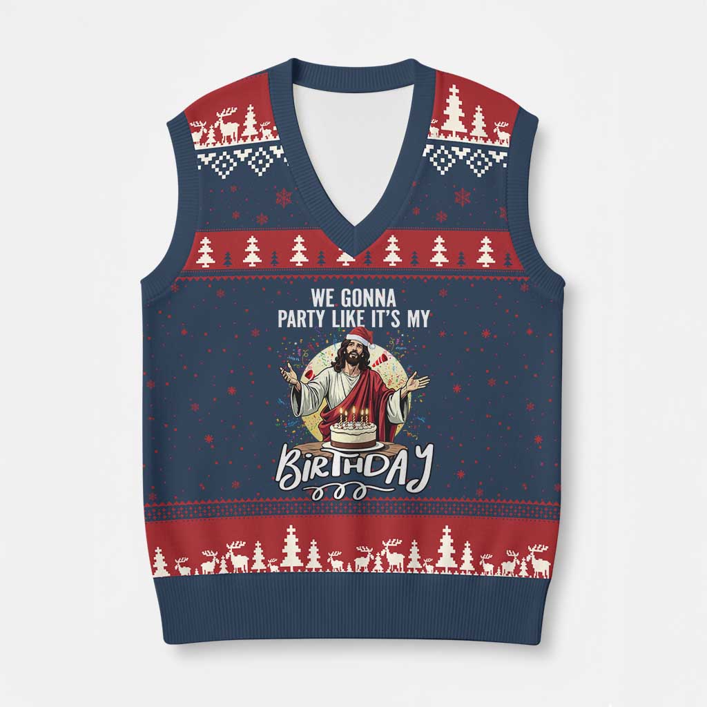 Funny Christian Xmas Birthday V-Neck Knit Sweater Vest We Gonna Party Like It Is My Birthday - Wonder Print Shop
