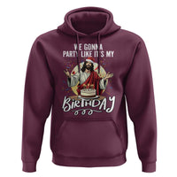 Funny Christian Christmas Birthday Hoodie We Gonna Party Like It Is My Birthday - Wonder Print Shop