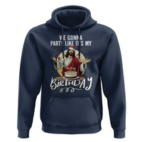 Funny Christian Christmas Birthday Hoodie We Gonna Party Like It Is My Birthday - Wonder Print Shop
