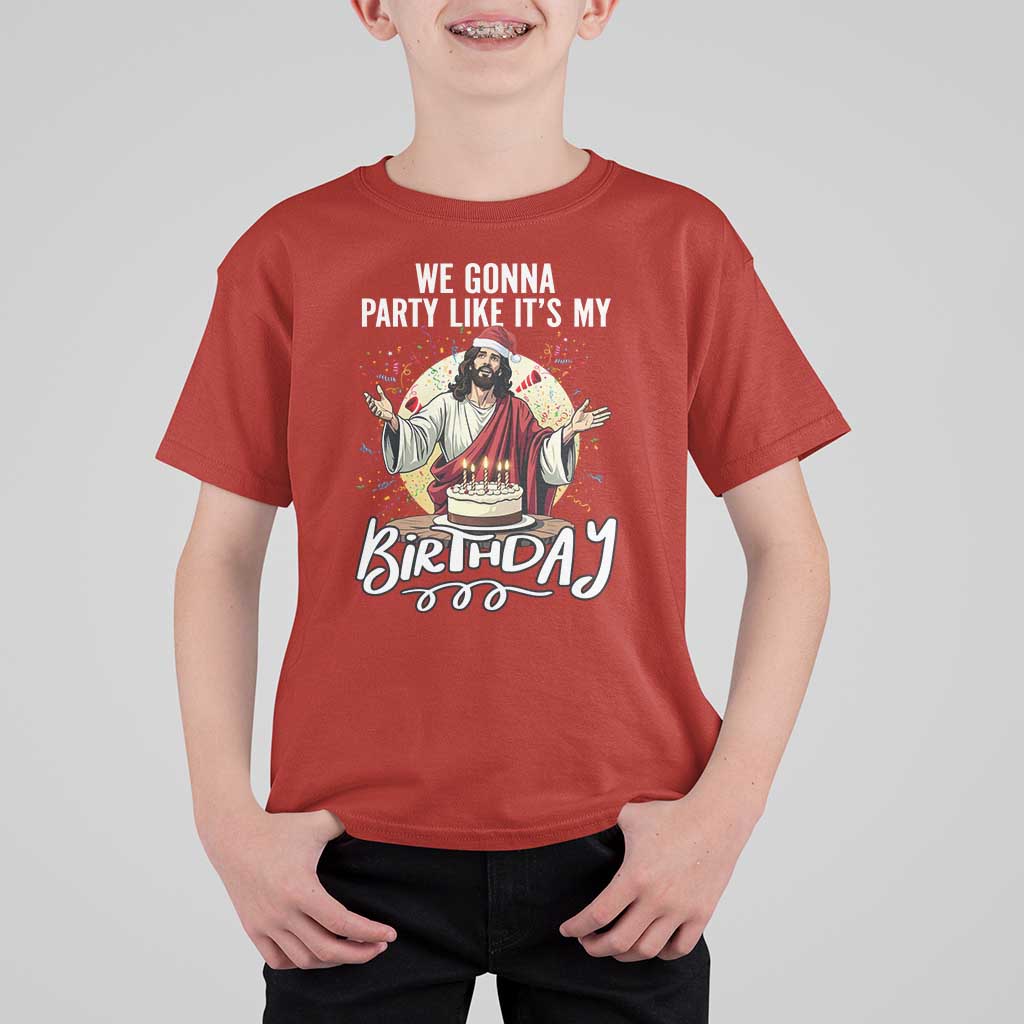 Funny Christian Christmas Birthday T Shirt For Kid We Gonna Party Like It Is My Birthday - Wonder Print Shop