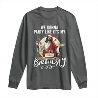 Funny Christian Christmas Birthday Long Sleeve Shirt We Gonna Party Like It Is My Birthday - Wonder Print Shop
