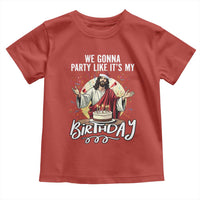 Funny Christian Christmas Birthday Toddler T Shirt We Gonna Party Like It Is My Birthday - Wonder Print Shop