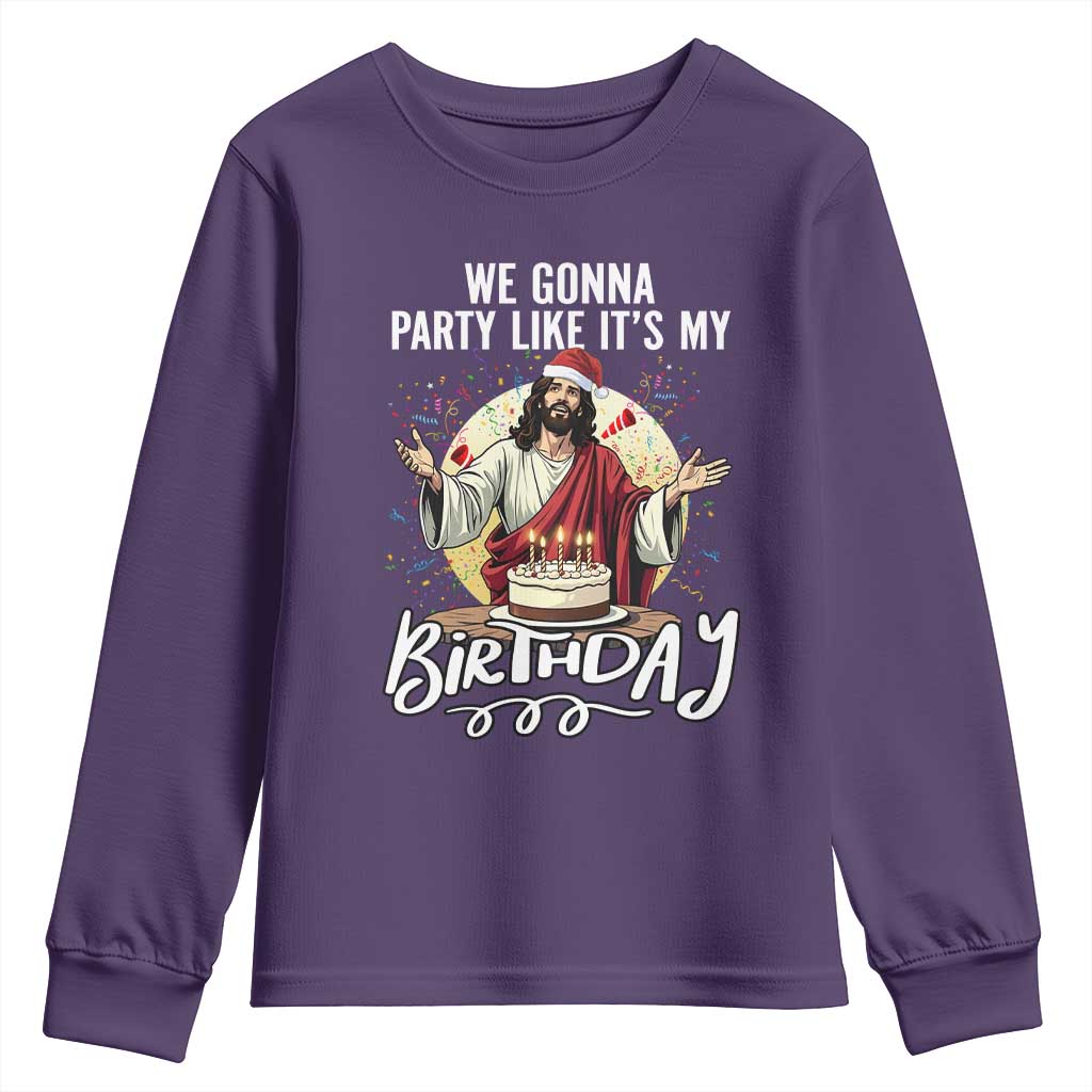 Funny Christian Christmas Birthday Youth Sweatshirt We Gonna Party Like It Is My Birthday - Wonder Print Shop