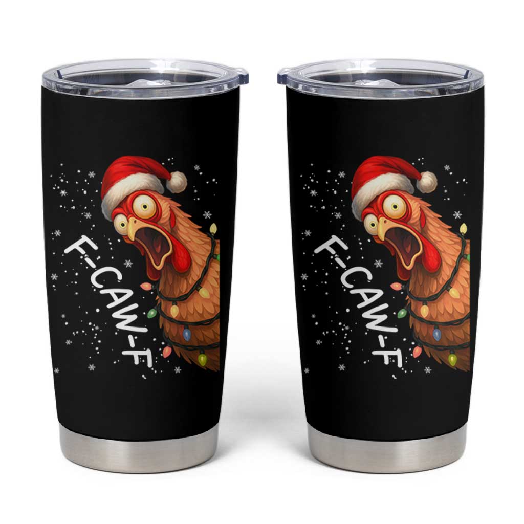 Funny F Caw F Chicken Christmas Tumbler Cup Xmas Rooster Meme Santa Hat - Wonder Print Shop