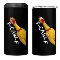 Funny F Caw F Chicken Toy 4 in 1 Can Cooler Tumbler Poultry Humor - Wonder Print Shop