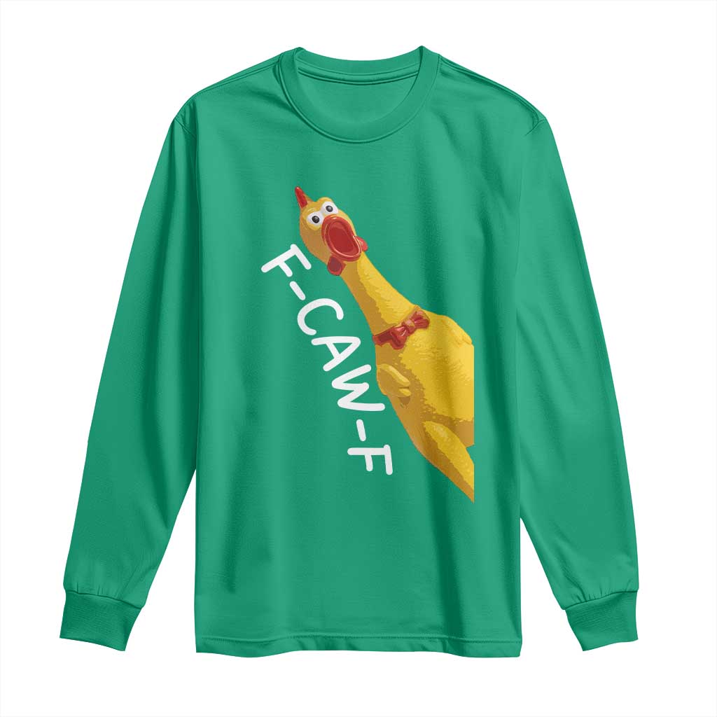 Funny F Caw F Chicken Toy Long Sleeve Shirt Poultry Humor - Wonder Print Shop