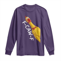 Funny F Caw F Chicken Toy Long Sleeve Shirt Poultry Humor - Wonder Print Shop