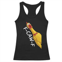 Funny F Caw F Chicken Toy Racerback Tank Top Poultry Humor - Wonder Print Shop