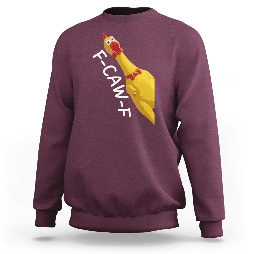 Funny F Caw F Chicken Toy Sweatshirt Poultry Humor - Wonder Print Shop