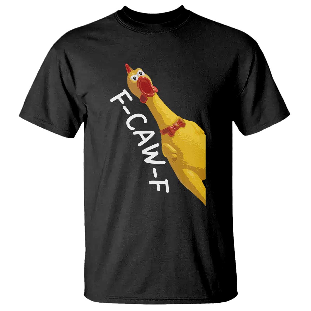 Funny F Caw F Chicken Toy T Shirt Poultry Humor - Wonder Print Shop