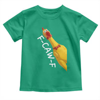 Funny F Caw F Chicken Toy Toddler T Shirt Poultry Humor - Wonder Print Shop