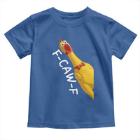 Funny F Caw F Chicken Toy Toddler T Shirt Poultry Humor - Wonder Print Shop