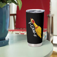 Funny F Caw F Chicken Toy Tumbler Cup Poultry Humor - undefined