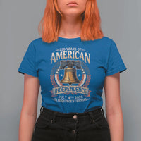 250 years Of America Independence T Shirt For Women 250th American Anniversary Liberty Bell - Wonder Print Shop