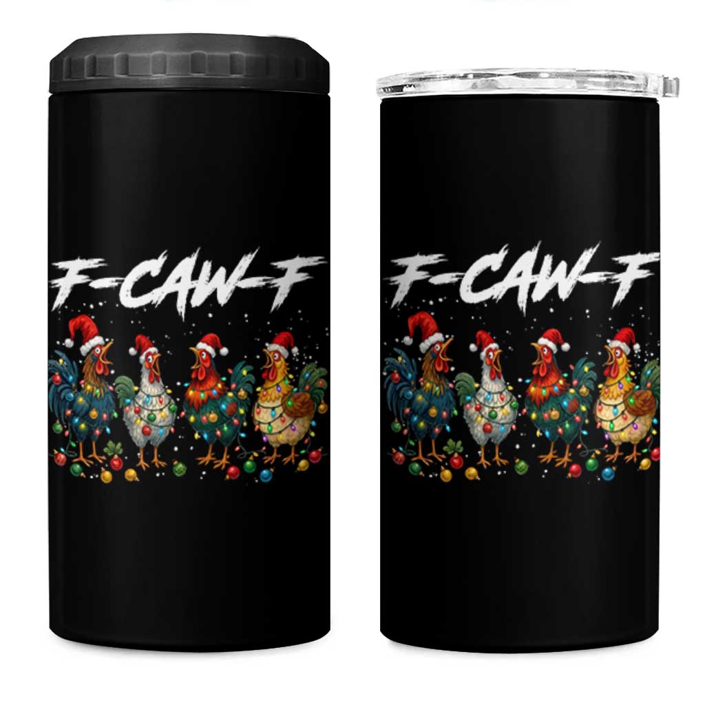 Funny F Caw F Chicken Christmas 4 in 1 Can Cooler Tumbler Xmas Rooster Meme Poultry Farm - Wonder Print Shop