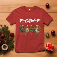 Funny F Caw F Chicken Christmas T Shirt Xmas Rooster Meme Poultry Farm - Wonder Print Shop