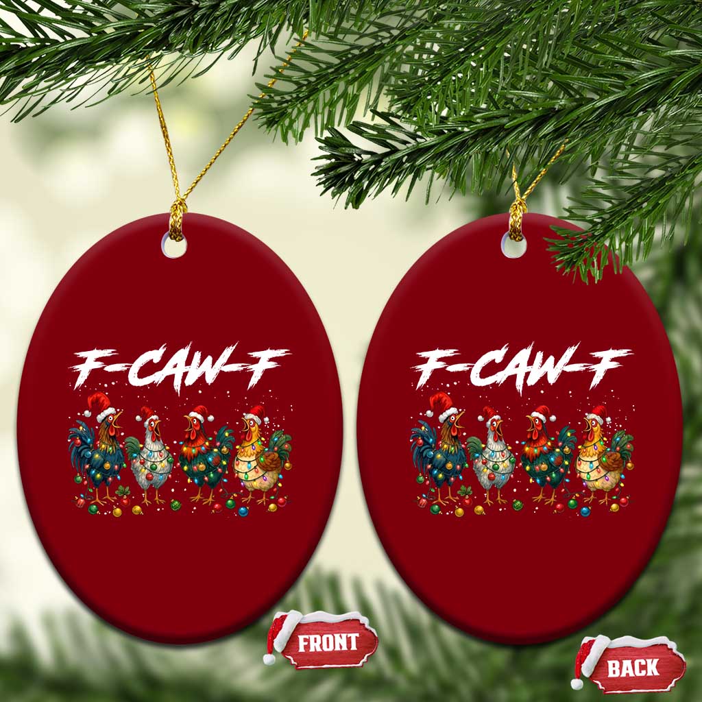 Funny F Caw F Chicken Christmas Ceramic Ornament Xmas Rooster Meme Poultry Farm - Wonder Print Shop