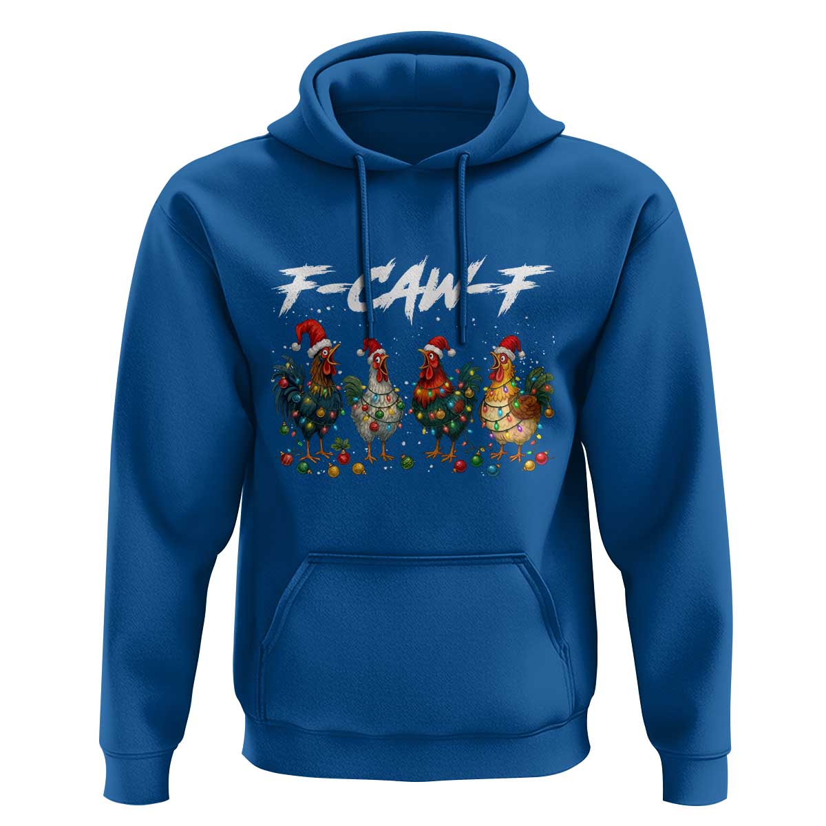 Funny F Caw F Chicken Christmas Hoodie Xmas Rooster Meme Poultry Farm - Wonder Print Shop