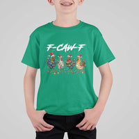Funny F Caw F Chicken Christmas T Shirt For Kid Xmas Rooster Meme Poultry Farm - Wonder Print Shop