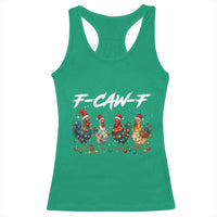 Funny F Caw F Chicken Christmas Racerback Tank Top Xmas Rooster Meme Poultry Farm - Wonder Print Shop