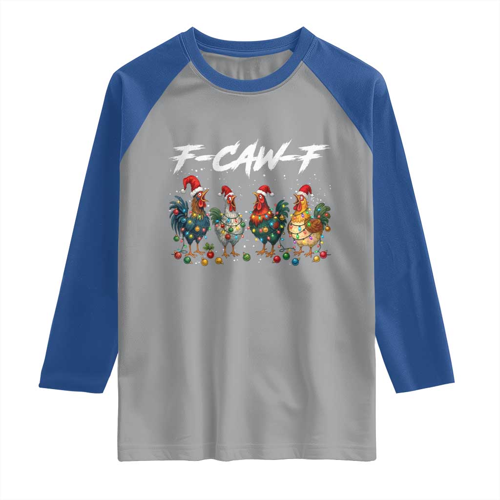 Funny F Caw F Chicken Christmas Raglan Shirt Xmas Rooster Meme Poultry Farm - Wonder Print Shop