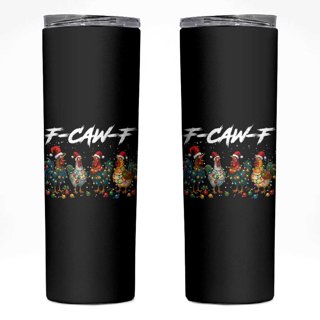 Funny F Caw F Chicken Christmas Skinny Tumbler Xmas Rooster Meme Poultry Farm - Wonder Print Shop