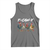 Funny F Caw F Chicken Christmas Tank Top Xmas Rooster Meme Poultry Farm - Wonder Print Shop