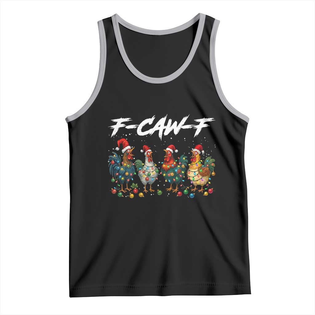 Funny F Caw F Chicken Christmas Tank Top Xmas Rooster Meme Poultry Farm - Wonder Print Shop