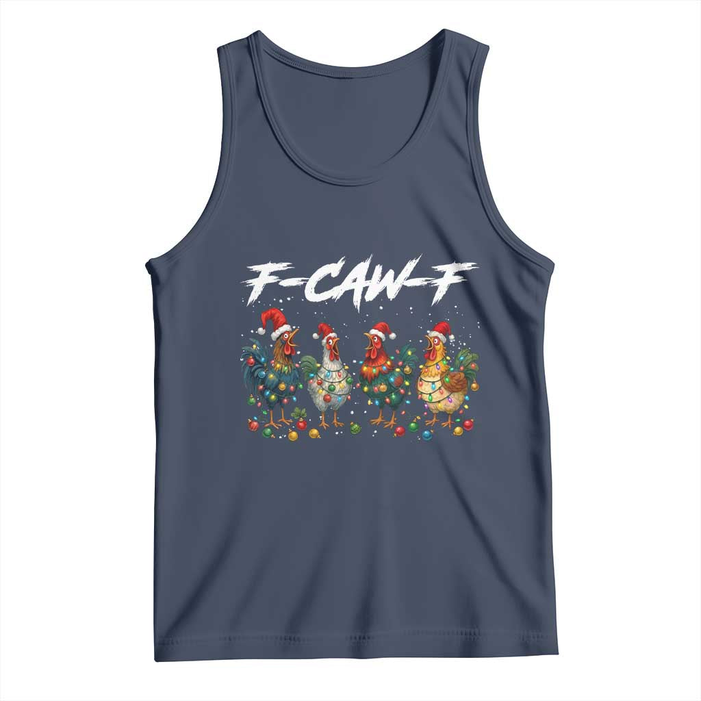 Funny F Caw F Chicken Christmas Tank Top Xmas Rooster Meme Poultry Farm - Wonder Print Shop
