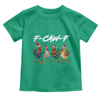Funny F Caw F Chicken Christmas Toddler T Shirt Xmas Rooster Meme Poultry Farm - Wonder Print Shop
