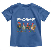 Funny F Caw F Chicken Christmas Toddler T Shirt Xmas Rooster Meme Poultry Farm - Wonder Print Shop