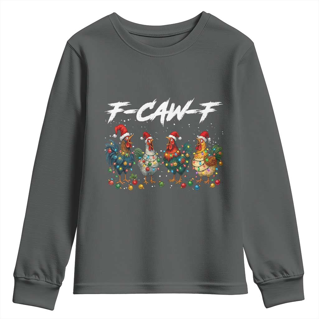 Funny F Caw F Chicken Christmas Youth Sweatshirt Xmas Rooster Meme Poultry Farm - Wonder Print Shop