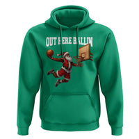 Funny Black Santa Christmas Basketball Hoodie Out Here Ballin Xmas Santa Sport - Wonder Print Shop